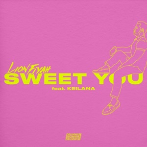 Sweet You (feat. Keilana) - Single