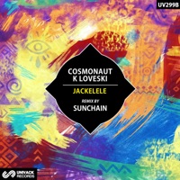 Jackelele (Sunchain Remix) - Single - Cosmonaut & K Loveski