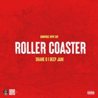 Roller Coaster - Single - Countree Hype, Shane O & Deep Jahi