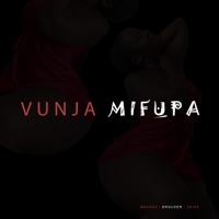 Vunja Mifupa (feat. Makosa & G weng Tudiss) - Single - BROUSER