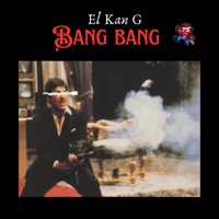 Bang Bang - Single - El Kan G