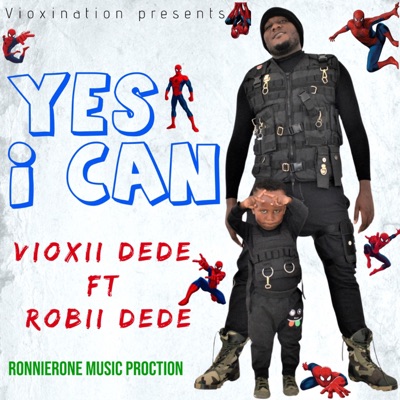 Yes I Can (feat. Robii Dede) - Single