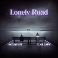 Lonely Road (feat. Augi Raps) [Chaotic Remix] - Single - Konquest