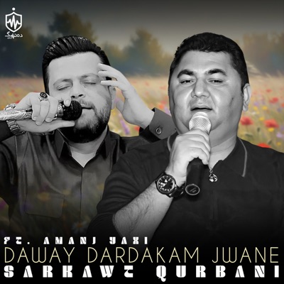 Daway Dardakam Jwane (feat. Amanj Yaxi) - Single