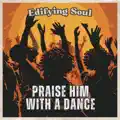 The Praise Dance Anthem