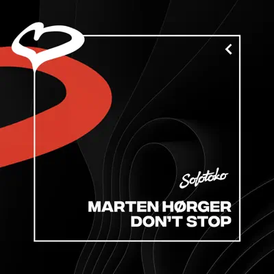 Marten Hørger adlı sanatçının Don't Stop - Single albümünü dinle