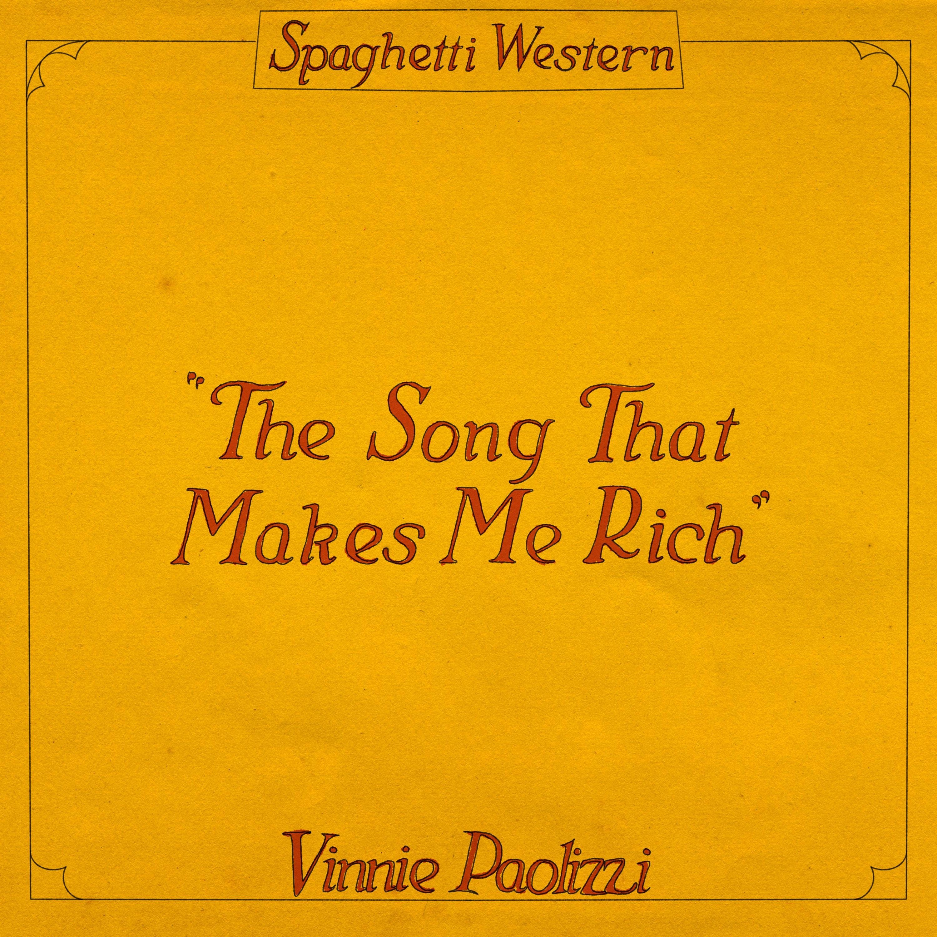 The Song That Makes Me Rich - Single