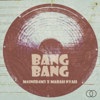 Bang Bang (feat. Marah Nyah) - M41NFR4M3 new Single
