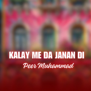 Kalay Me Da Janan Di