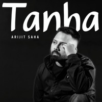 Tanha - Single - Arijit Saha