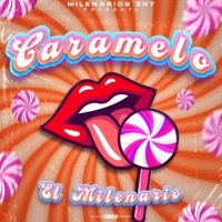 Caramelo - Single - El Milenario