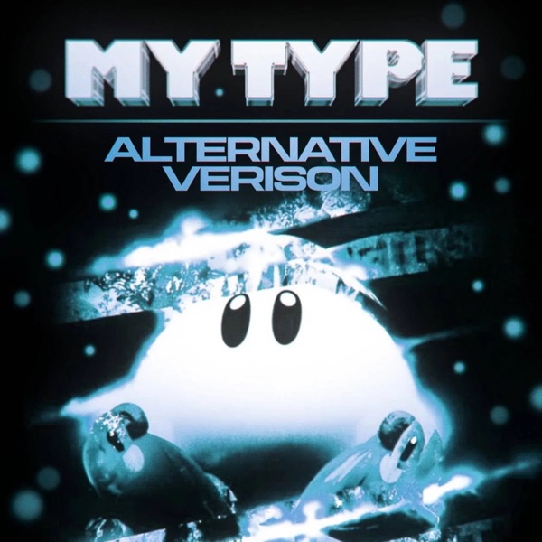 My Type (Alternative Version) - EP