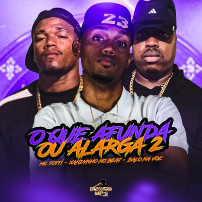 O Que Afunda ou Alarga 2 - Single