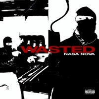 Wasted - Single - NASA NOVA