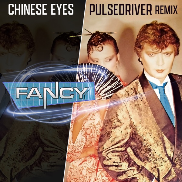 Chinese Eyes (Pulsedriver Remix) - Single