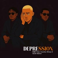 Depression (feat. Country Wizzy & Ibrah Nation) - Single - Foby