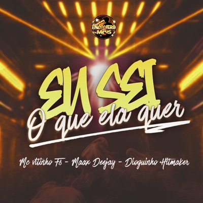 Eu Sei o Que Ela Quer - Single