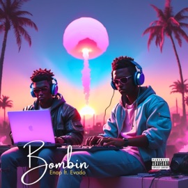 Bombin (feat. Evado) Enap