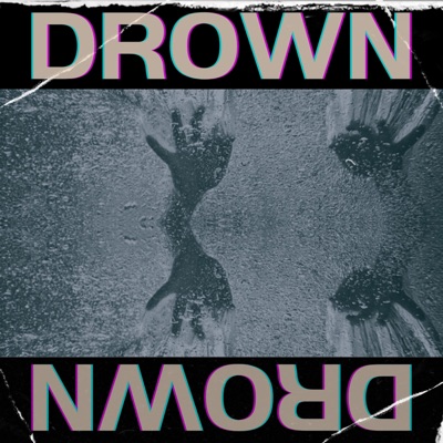 Drown - Single