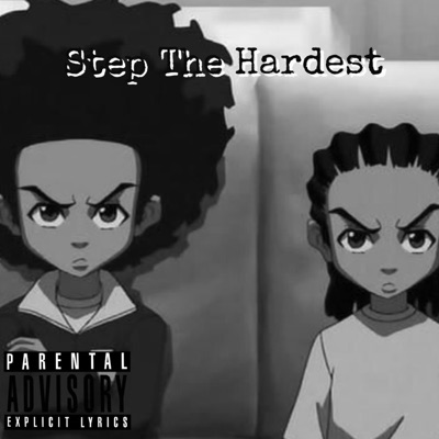 Step The Hardest - Single