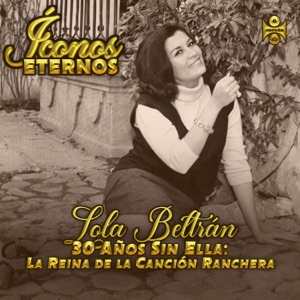 30 Años Sin Ella: La Reina de la Canción Ranchera