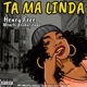 Ta Ma Linda feat Henry free Single