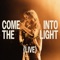 Come Into The Light/Touch The Sky (Live) artwork