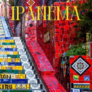 Ipanema: Best Bossa Nova Music