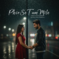 Phir Se Tum Mile | Romantic Love Song 2025 | Asfar Ali Music | Heart Touching Melody - Single - Asfar Ali Music