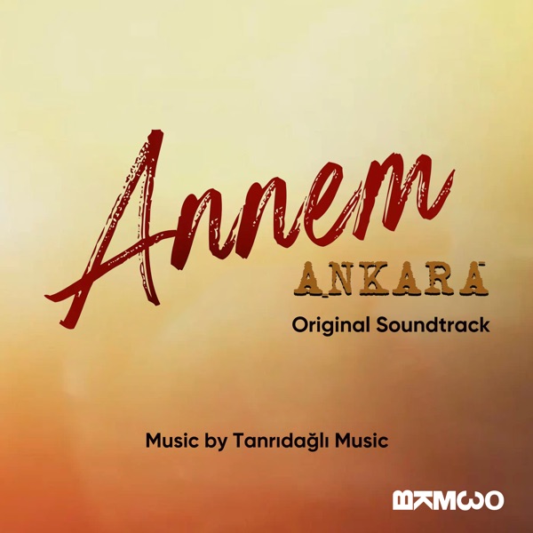 Annem Ankara (Original Soundtrack)