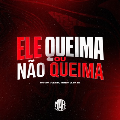 Ele Queima ou Não Queima - Single