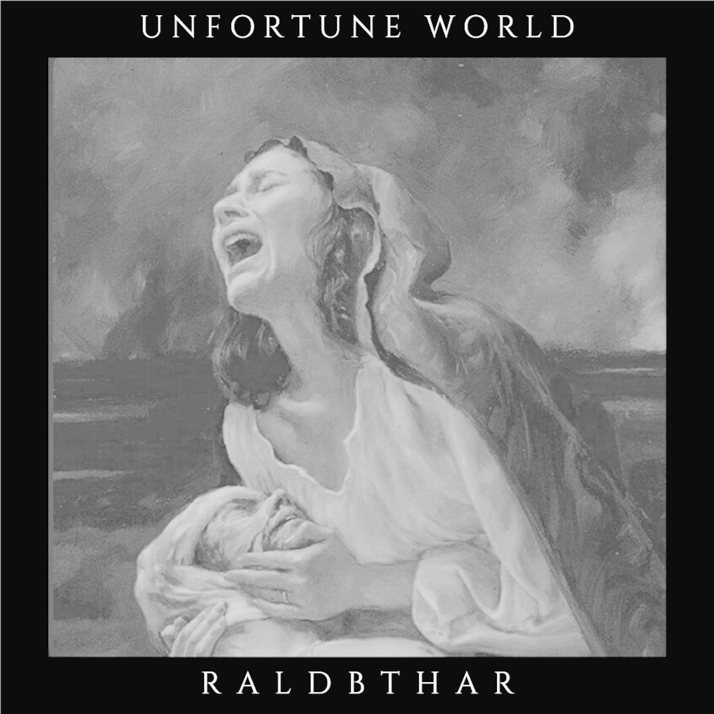 Обложка альбома «Unfortune World (feat. Zé D'Avila) - Single» — Raldbthar