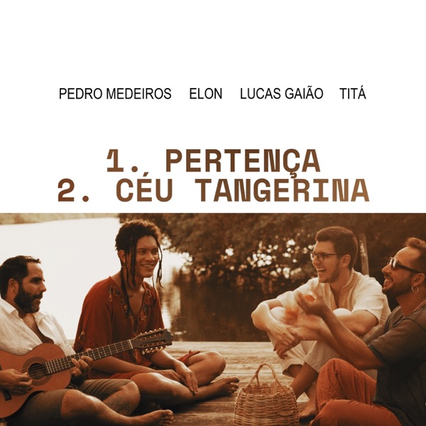 Pertença / Céu Tangerina (feat. Elon, Lucas Gaião, Pedro Medeiros & Titá Moura) - Single