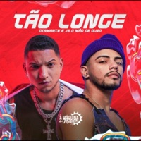 Tão Longe - Single - Diamante & JS o Mão de Ouro