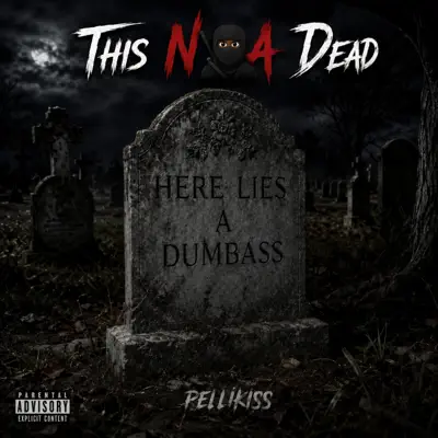 Listen to This N***a Dead - Single by RELLIKISS