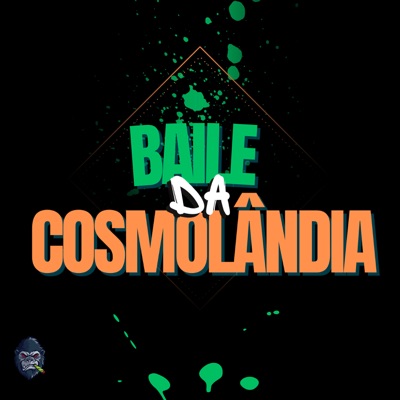 Baile da Cosmolândia - Single