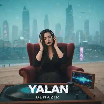 Listen to YALAN - Single by BENAZIR