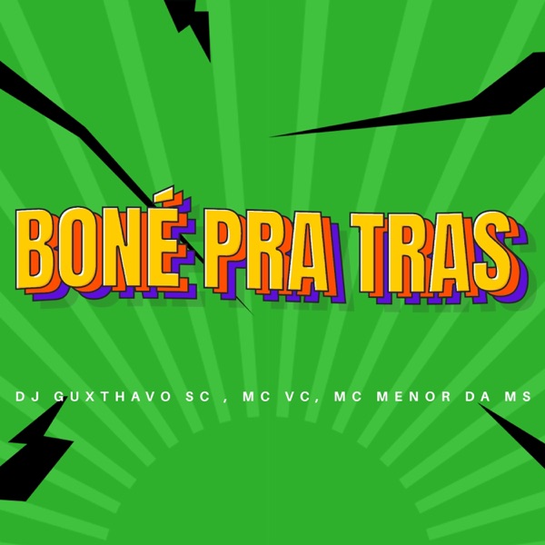 Boné pra trás (feat. MC VC & MC Menor da MS)