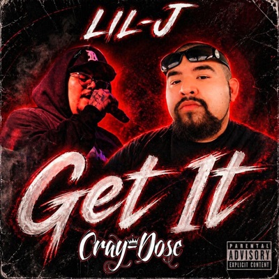 Get It (feat. Cray-Dose) - Single