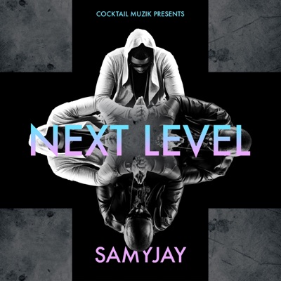 Next Level (feat. Samy Sam Beats)