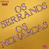 Os Serranos - Prendinha Meu Amor