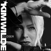 Closer (Deluxe Edition) - Kim Wilde