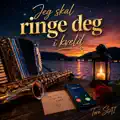 Jeg skal ringe deg i kveld