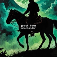 ghost town - Single - MoonLander