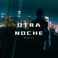 Otra Noche - Single - RICH CG