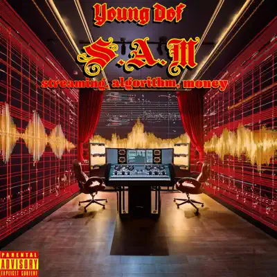 Hör dir „S.A.M (Streaming, Algorithm, Money)“ von Young Dof an