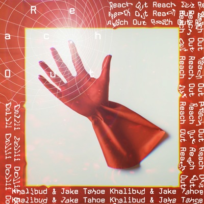 Reach Out (feat. Khalibud & Jake Tahoe) - Single