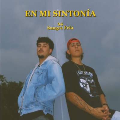 EN MI SINTONIA (feat. Sangre Fria) - Single