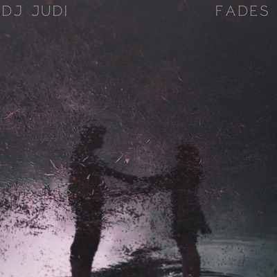 Fades - Single