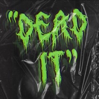 Dead It - Single - Grindhouse & Zedz
